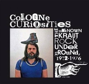 Various - Sampler_COLOGNE CURIOSITIES UNKNOWN KRAUTROCK UNDERGROUND 1972- 1976_krautrock