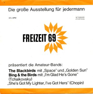 Blackbirds_Space/Golden Sun/I'm glad he's gone/She's got my Lighter, I've got hes_krautrock